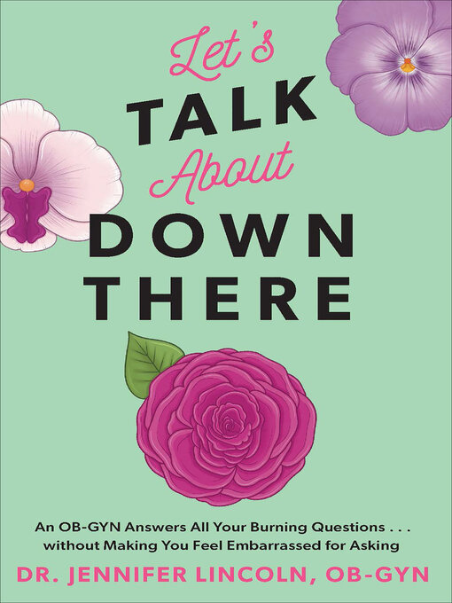 Title details for Let's Talk About Down There by Jennifer Lincoln - Available